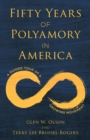 Image for Fifty years of polyamory in America: a guided tour of a growing movement