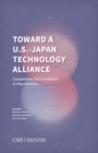 Image for Toward a U.S.-Japan Technology Alliance