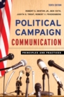 Image for Political campaign communication: principles and practices.