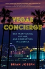 Image for Vegas Concierge : Sex Trafficking, Hip Hop, and Corruption in America