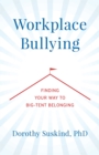 Image for Workplace bullying: finding your way to big tent belonging