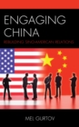 Image for Engaging China  : rebuilding Sino-American relations