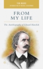 Image for From my life  : the autobiography of Eduard Hanslick