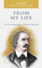 Image for From My Life: The Autobiography of Eduard Hanslick