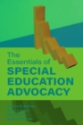 Image for The Essentials of Special Education Advocacy