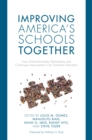 Image for Improving America&#39;s Schools Together: How District-University Partnerships and Continuous Improvement Can Transform Education