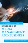 Image for The Rowman &amp; Littlefield Handbook of Media Management and Business