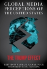 Image for Global media perceptions of the United States  : the Trump effect