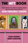 Image for The NFT book  : everything you need to know about the art and collecting of non-fungible tokens