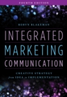 Image for Integrated Marketing Communication: Creative Strategy from Idea to Implementation