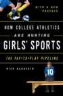Image for How college athletics are hurting girls&#39; sports  : the pay-to-play pipeline