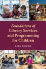 Image for Foundations of Library Services and Programming for Children