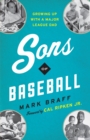 Image for Sons of Baseball: Growing Up With a Major League Dad