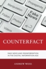 Image for Counterfact  : fake news and misinformation in the digital information age