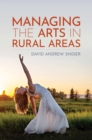 Image for Managing the Arts in Rural Areas