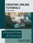 Image for Creating online tutorials  : a practical guide for librarians