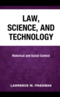Image for Law, science, and technology: historical and social context