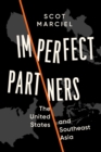 Image for Imperfect partners  : the United States and Southeast Asia