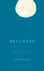 Image for Refugees  : towards a politics of responsibility