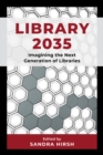 Image for Library 2035  : imagining the next generation of libraries