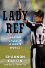 Image for Lady ref  : making calls in a man&#39;s world