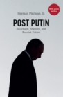 Image for Post Putin  : succession, stability, and Russia&#39;s future