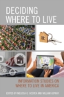 Image for Deciding where to live  : information studies on where to live in America