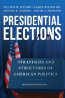Image for Presidential elections  : strategies and structures of American politics
