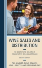 Image for Wine sales and distribution  : the secrets to building a consultative selling approach