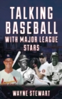 Image for Talking baseball with Major League stars