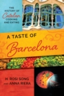 Image for A taste of Barcelona  : the history of Catalan cooking and eating