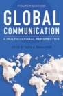 Image for Global communication  : a multicultural perspective