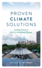 Image for Proven climate solutions  : leading voices on how to accelerate change