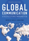 Image for Global communication: a multicultural perspective