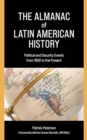 Image for The almanac of Latin American history  : political and security events from 1800 to the present