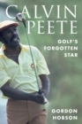 Image for Calvin Peete  : golf&#39;s forgotten star