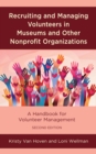 Image for Recruiting and Managing Volunteers in Museums and Other Nonprofit Organizations