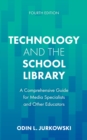 Image for Technology and the School Library