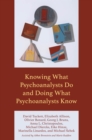 Image for Knowing what psychoanalysts do and doing what psychoanalysts know