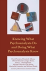 Image for Knowing What Psychoanalysts Do and Doing What Psychoanalysts Know
