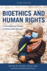 Image for Bioethics and human rights  : contemporary issues at home and abroad