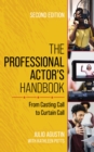 Image for The professional actor&#39;s handbook  : from casting call to curtain call