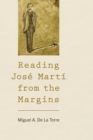 Image for Reading Jose Marti from the Margins