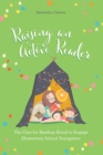 Image for Raising an active reader  : the case for reading aloud to engage elementary school youngsters