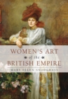 Image for Women&#39;s art of the British empire