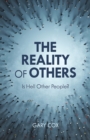 Image for The reality of others  : is hell other people?