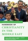 Image for The Rowman &amp; Littlefield handbook of Christianity in the Middle East