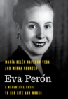 Image for Eva Perâon  : a reference guide to her life and works