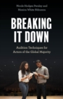 Image for Breaking it down  : audition techniques for actors of the global majority