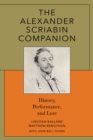 Image for The Alexander Scriabin Companion : History, Performance, and Lore